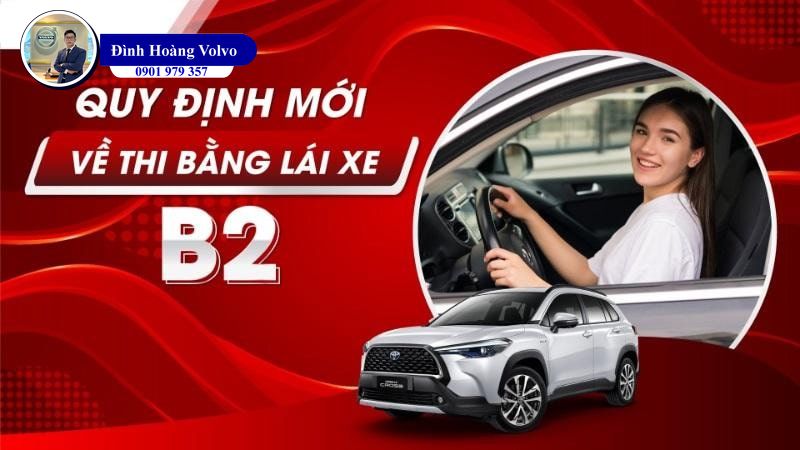 Bằng B2 lái xe gì Thủ tục, điều kiện học và thi bằng lái B2 - Đình Hoàng Volvo Car Đà Nẵng