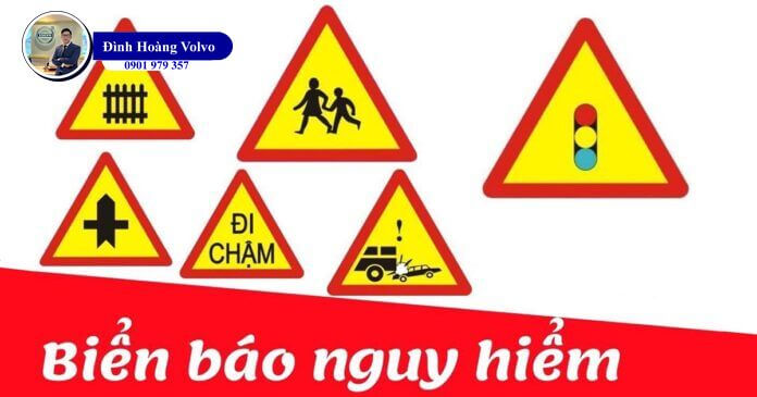 Biển báo nguy hiểm là gì Các loại biển báo thường gặp - Đình Hoàng Volvo Car Đà Nẵng
